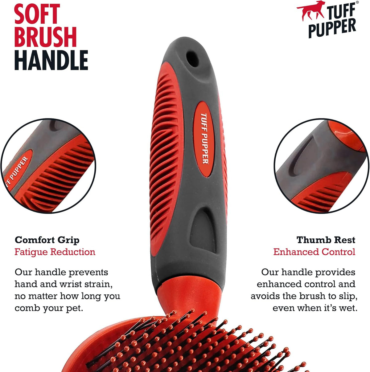 Tuff Pupper Round Bristle Soft Brush for Dogs and Cats | Gentle Grooming for Short or Long Hair |