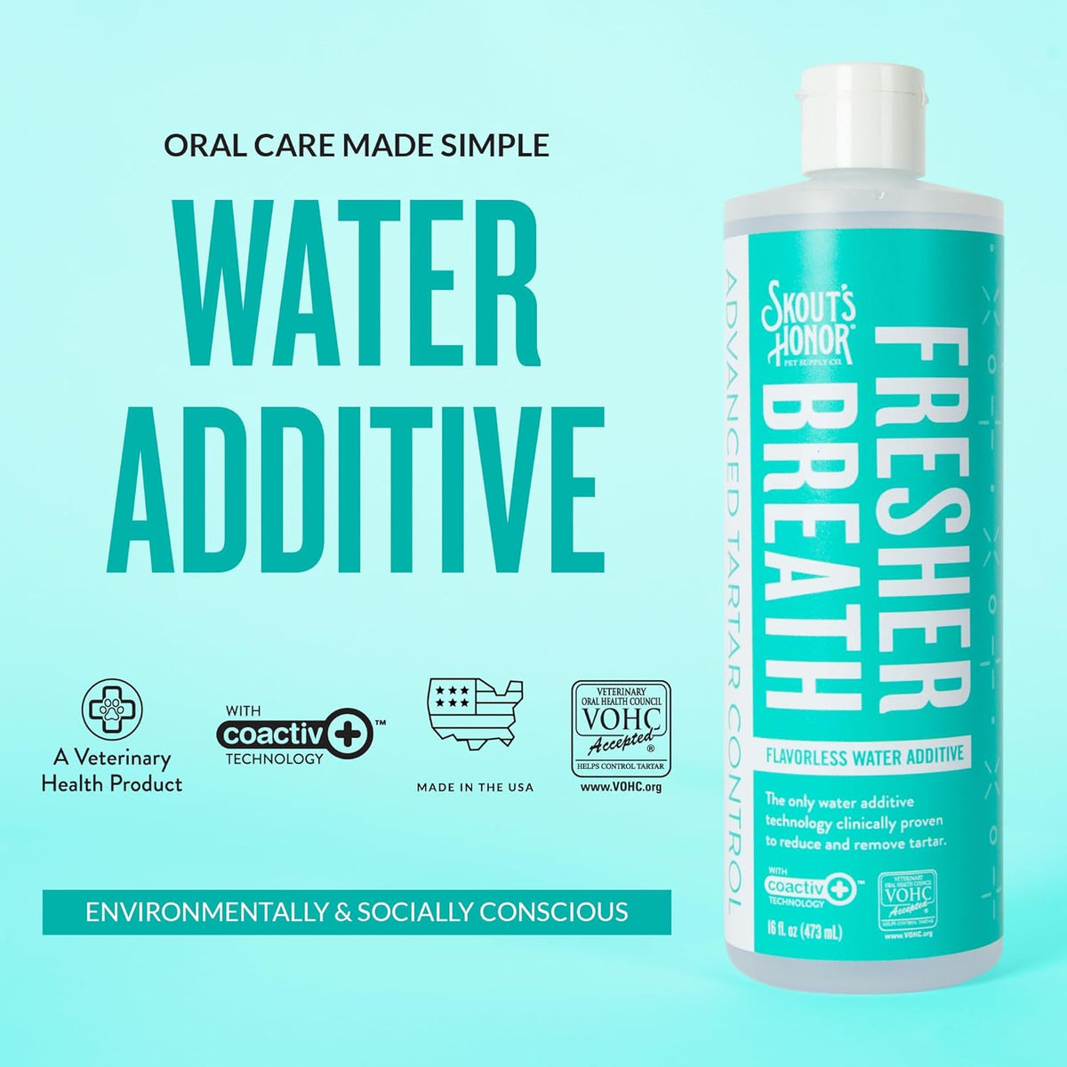 SKOUT'S HONOR Fresher Breath Water Additive for Pets - VOHC Accepted for Tartar Control, Freshens
