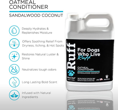 Ruff by Lillian Ruff Sandalwood Coconut Oatmeal Conditioner for Dogs – Moisturize & Soothe Dry