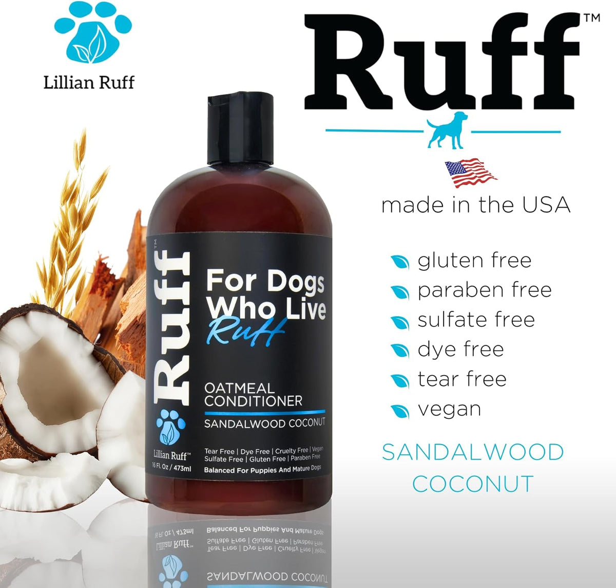 Ruff by Lillian Ruff Sandalwood Coconut Oatmeal Conditioner for Dogs – Moisturizes & Soothes Dry