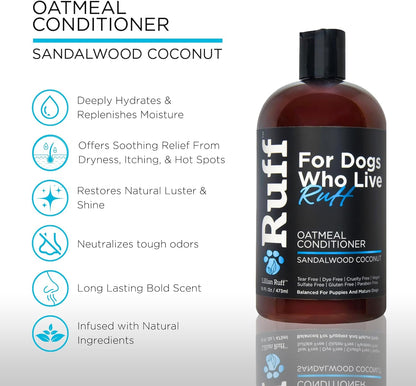 Ruff by Lillian Ruff Sandalwood Coconut Oatmeal Conditioner for Dogs – Moisturizes & Soothes Dry