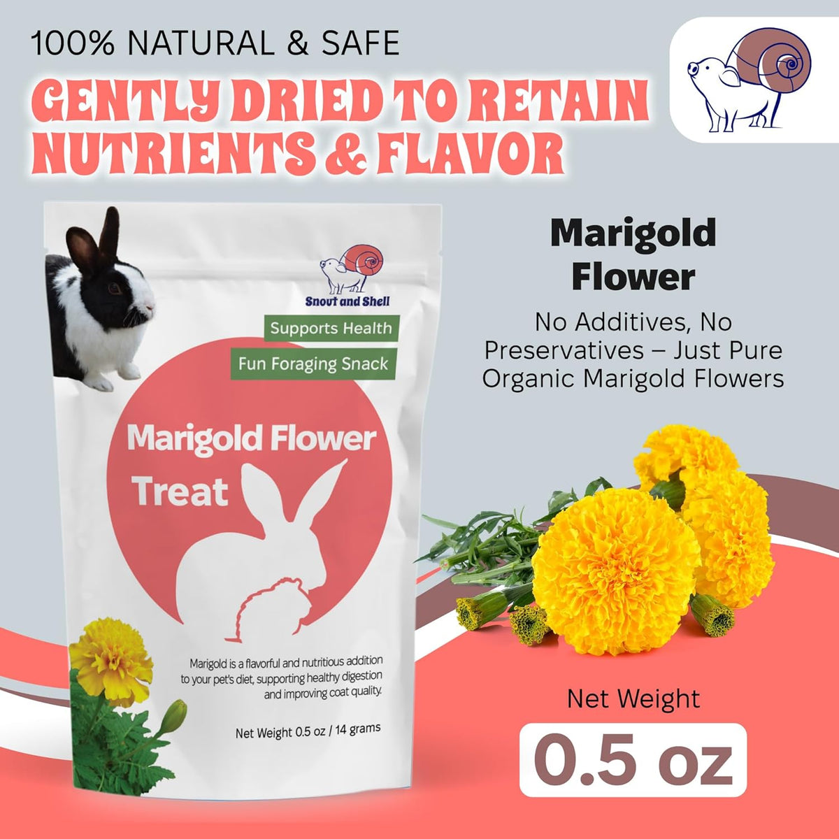 Snout and Shell Small Animal Treats – Pea Flakes, Dandelion Leaf (1oz), Marigold Flowers (0.5oz)