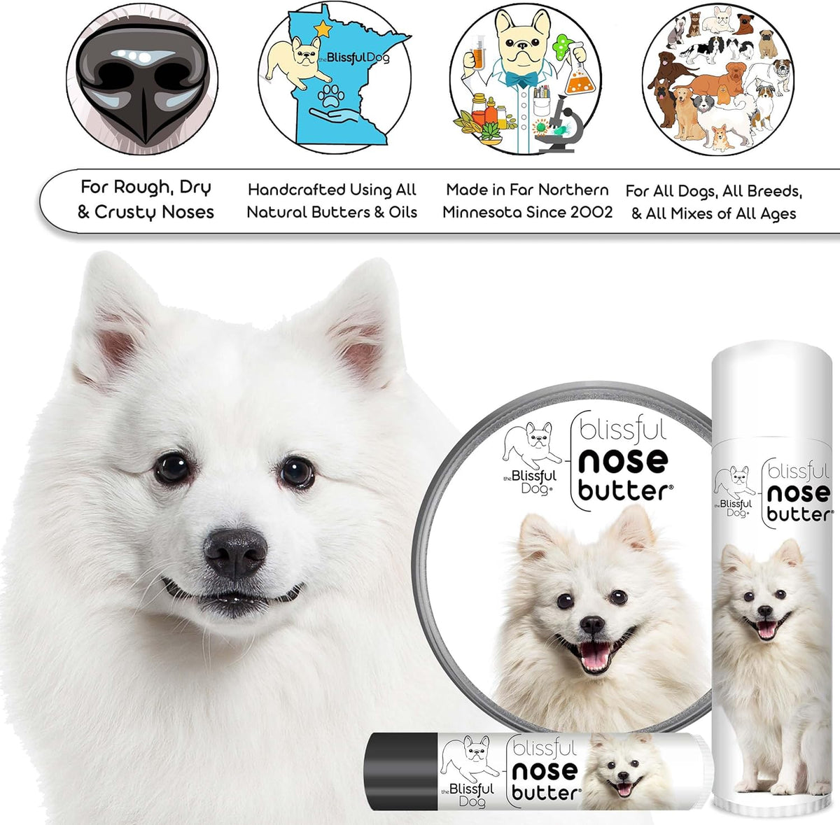 The Blissful Dog American Eskimo Nose Butter for Dry, Cracked Skin, Lick-Safe Dog Nose Balm with