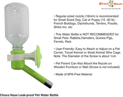 Choco Nose Patented No-Drip Dog Water Bottle/Feeder for Dogs/Cats and Other Small-Medium Sized