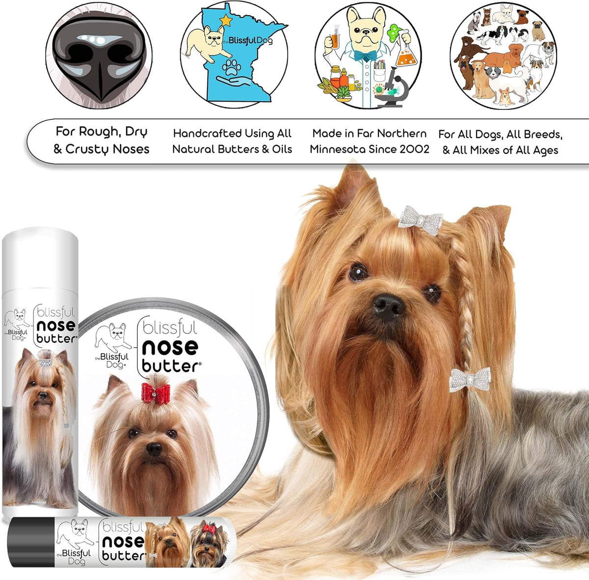 The Blissful Dog Yorkshire Terrier Nose Butter for Dry, Cracked Skin, Lick-Safe Dog Nose Balm with