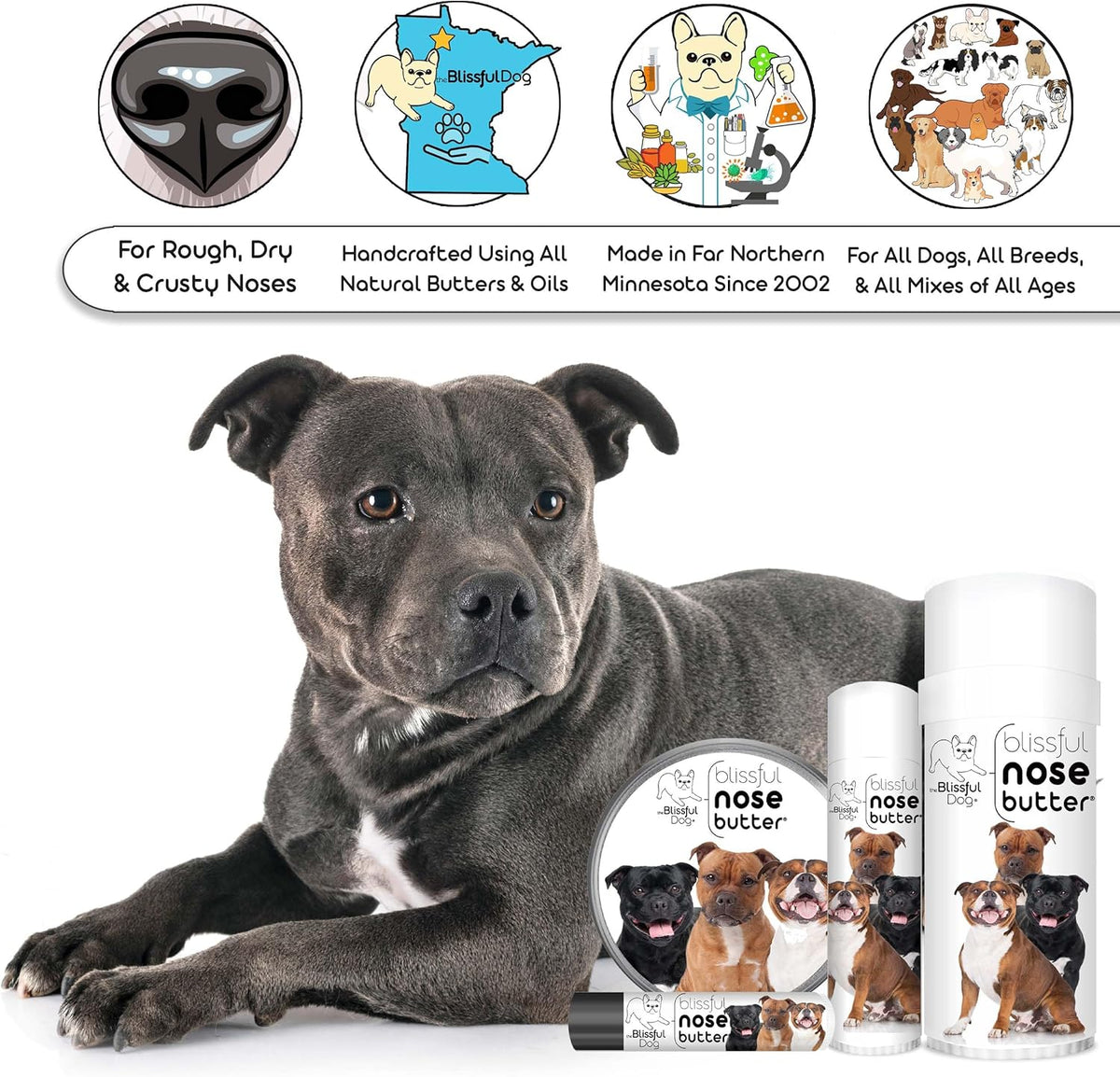 The Blissful Dog Staffordshire Pitbull Terrier Unscented Nose Butter - Dog Nose Butter, 8 Ounce