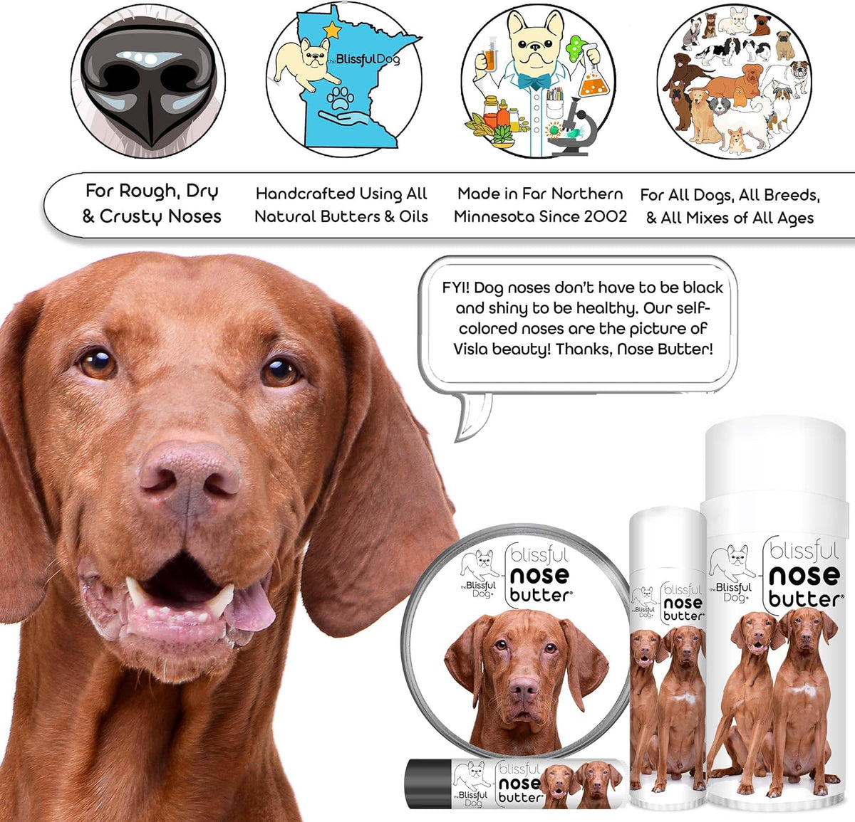 The Blissful Dog Vizsla Nose Butter for Dry, Cracked Skin, Lick-Safe Dog Nose Balm with